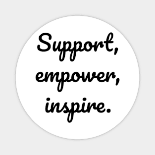 Support, Empower, Inspire Mental Health Magnet